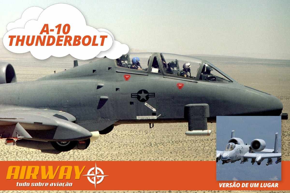 O avião de ataque A-10 Thunderbolt é conhecido pelo visual horrendo. A versão de dois lugares consegue ser pior
